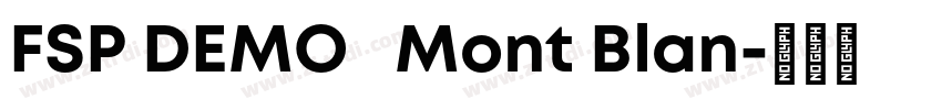 FSP DEMO   Mont Blan字体转换